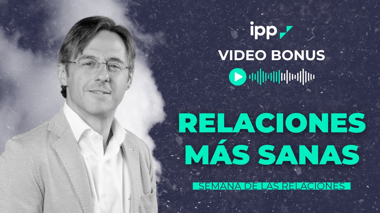 [VIDEO BONUS] La forma más rápida de mejorar tus relaciones (5 herramientas) | Sergio Fernández