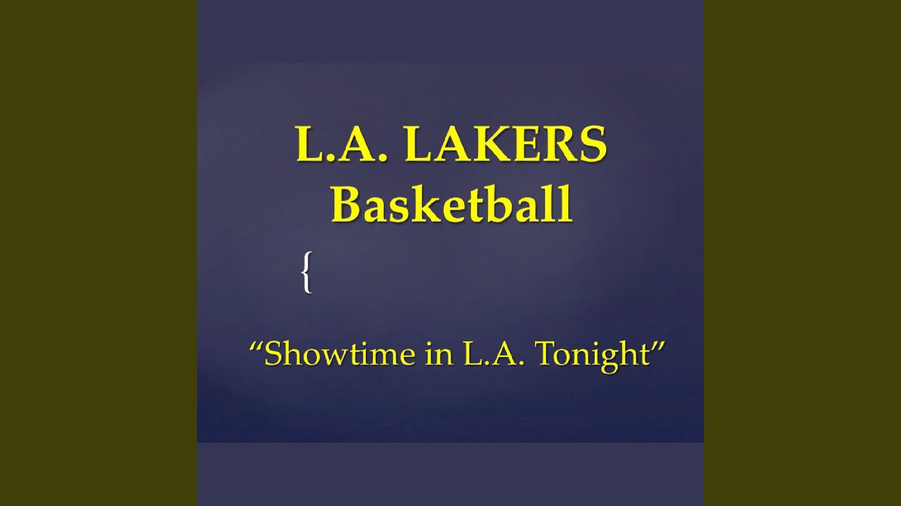 L.A. Lakers Basketball Showtime in L.A. Tonight