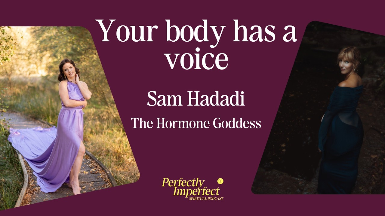 Your Body Is Speaking: Womb Wisdom, Anger and Your Voice with Sam Hadadi, The Hormone Goddess