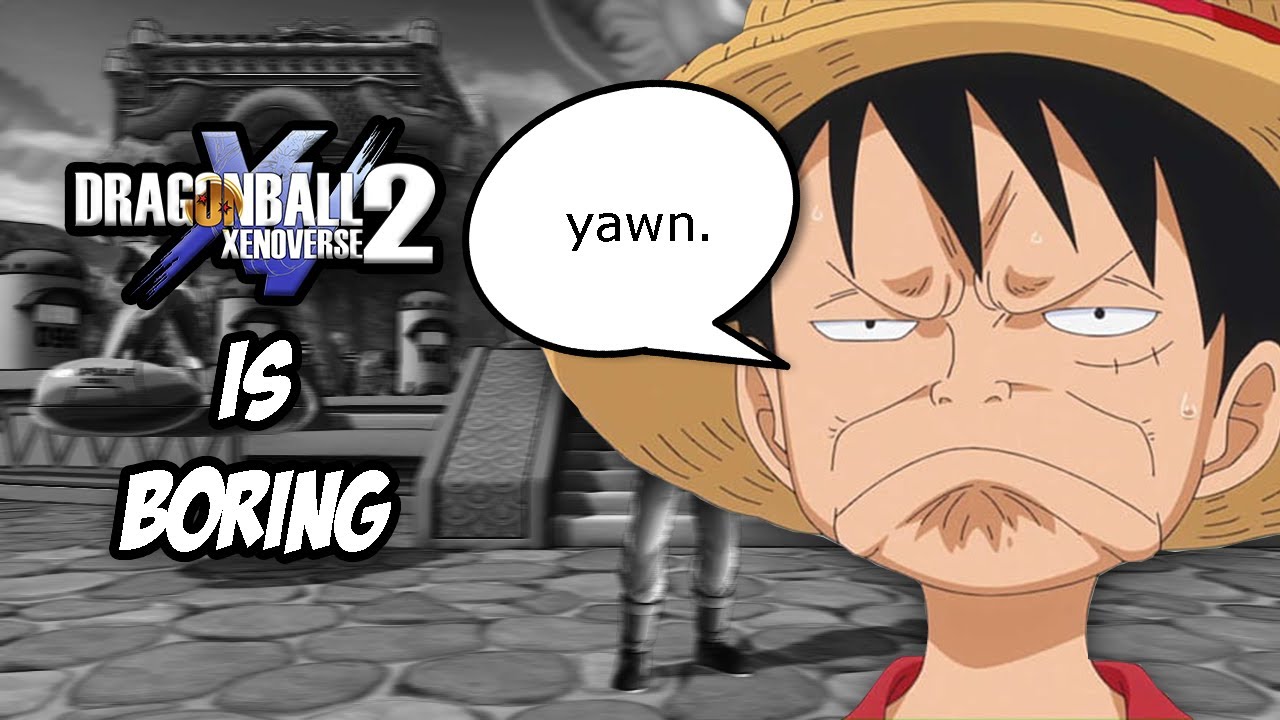 Dragon Ball Xenoverse 2 is boring... 😐
