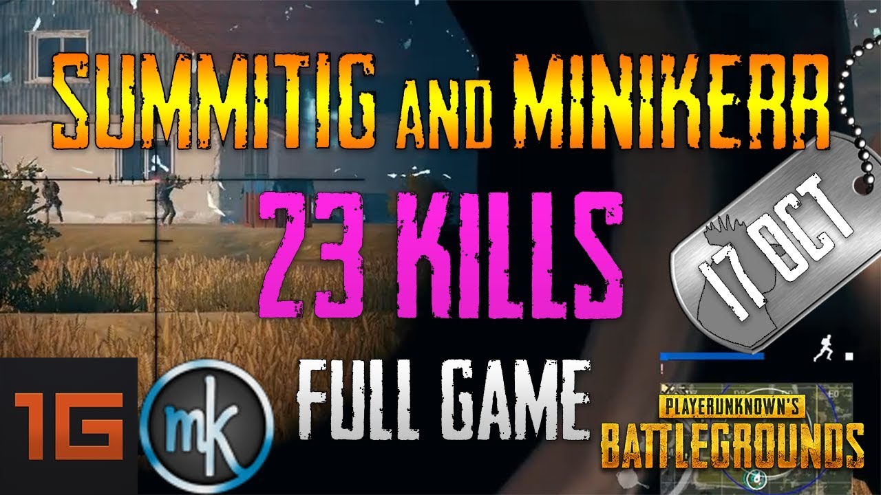 PUBG | Summit1G and Minikerr | 23 Kills