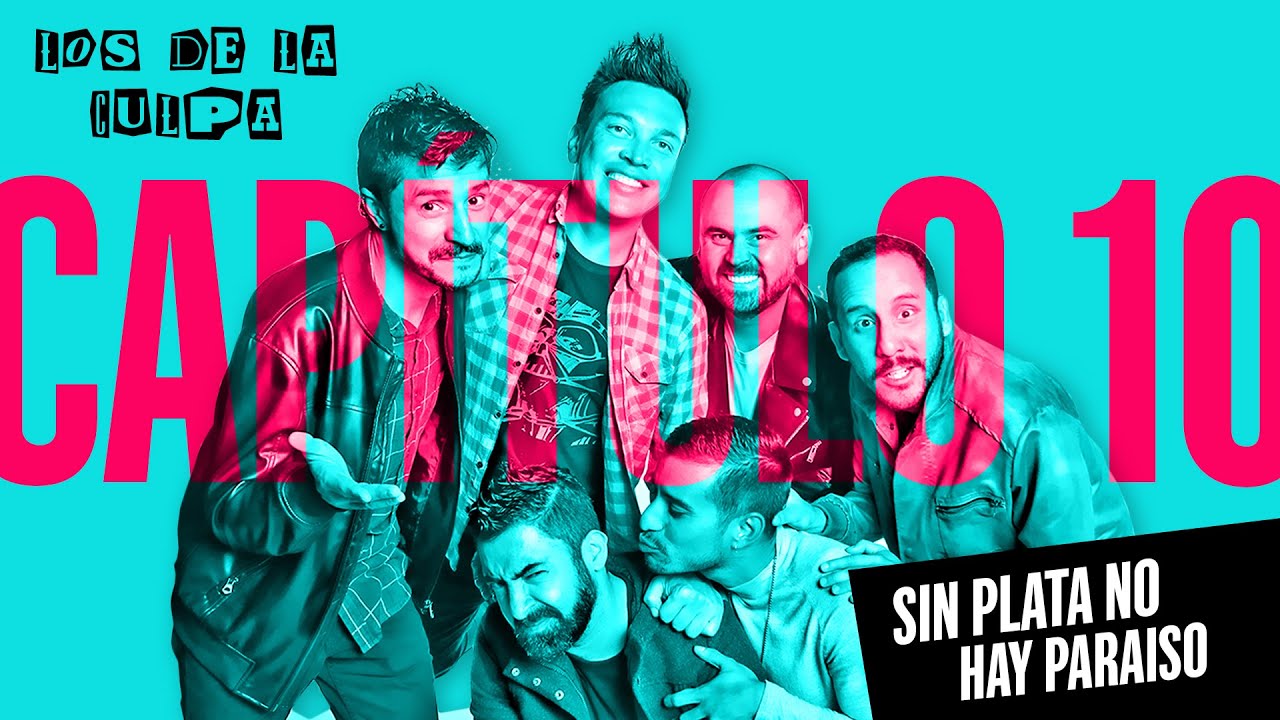 SIN PLATA NO HAY PARAÍSO | Los De La Culpa
