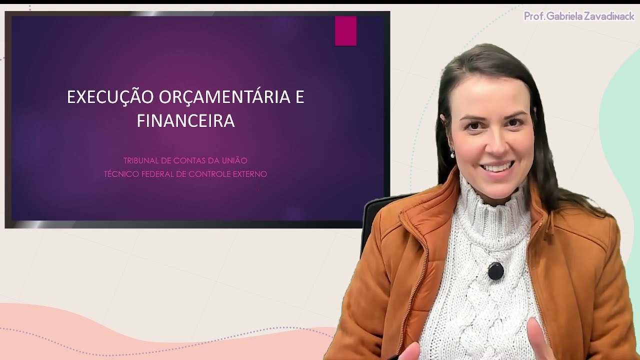 EDITAL TCU - EXECUÇÃO ORÇAMENTÁRIA E FINANCEIRA - explicação detalhada.