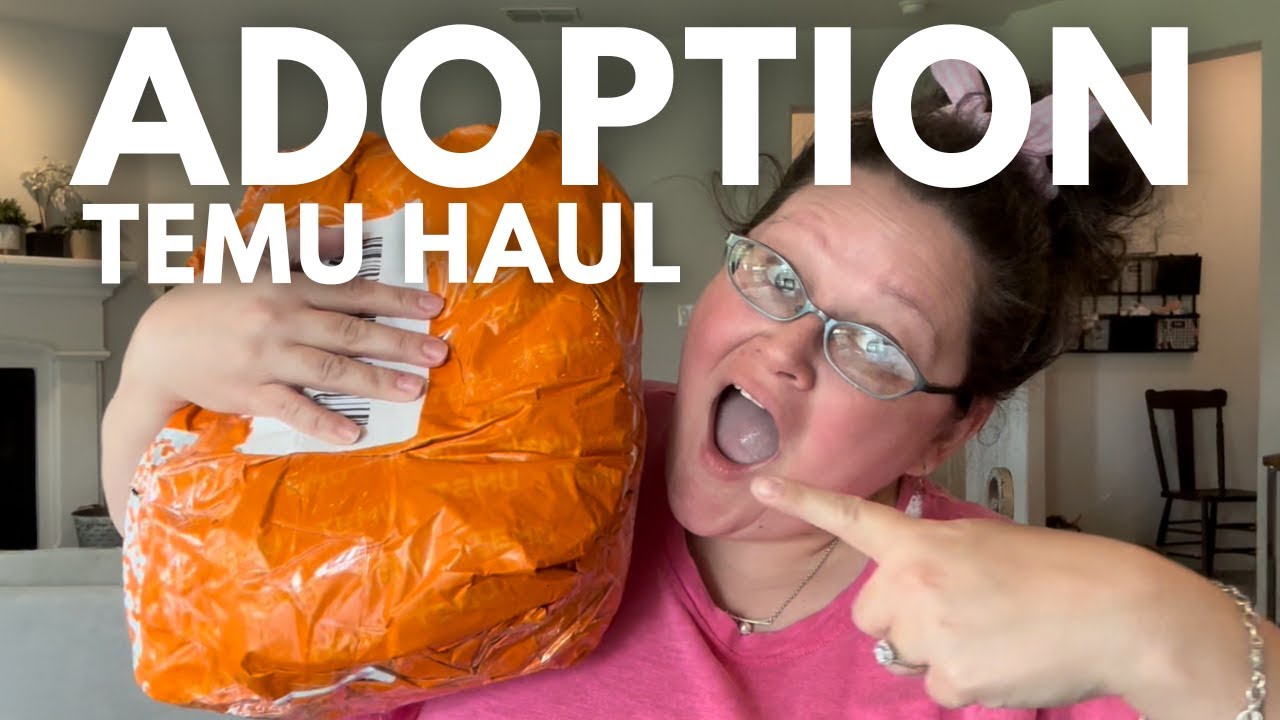 Adoption Prep Temu Haul
