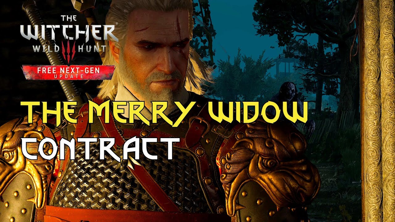 The Merry Widow: Contract Witcher 3 Walkthrough Guide Next Gen Update