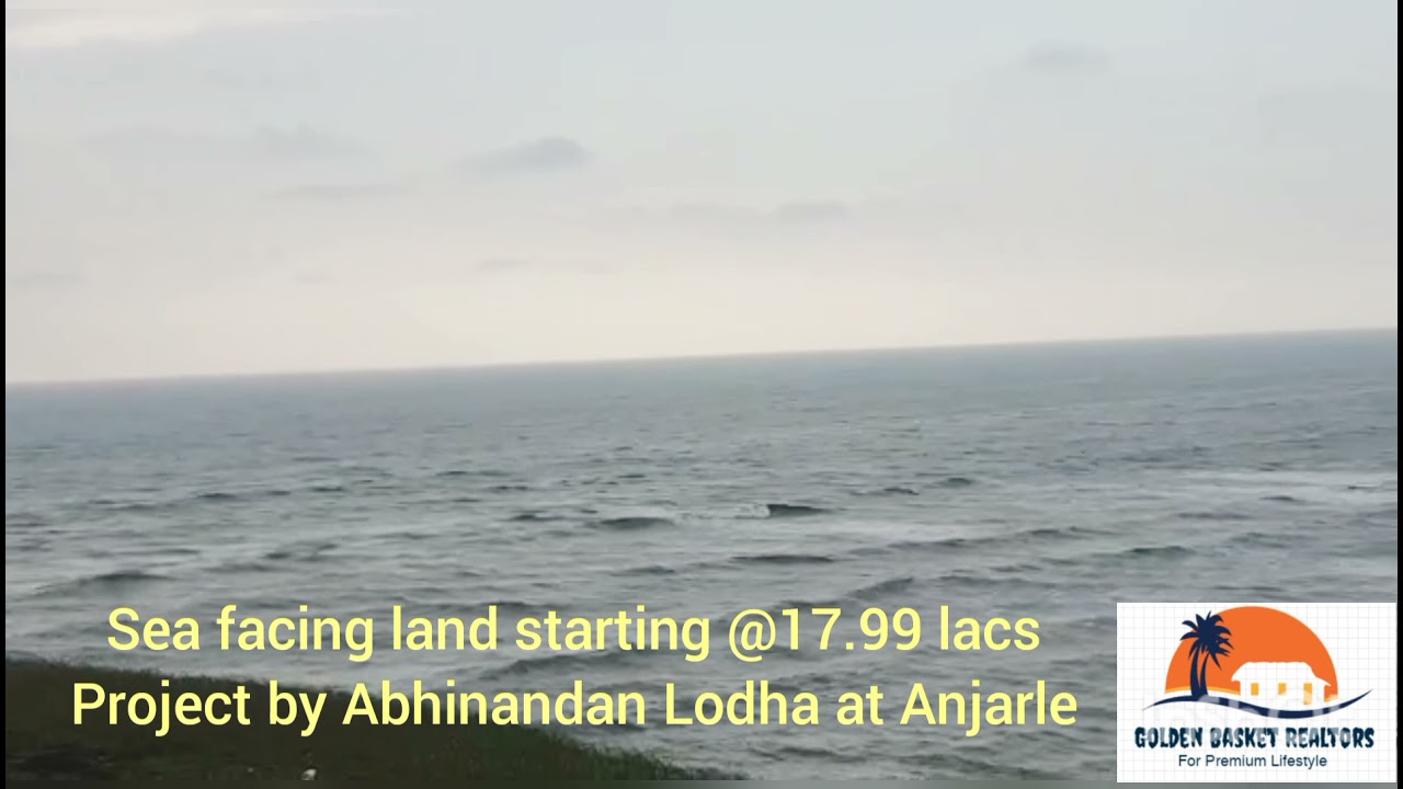 New Generation Land Sea facing Plots@Anjarle #Project by Abhinandan Lodha #dapoli contact 9833309460