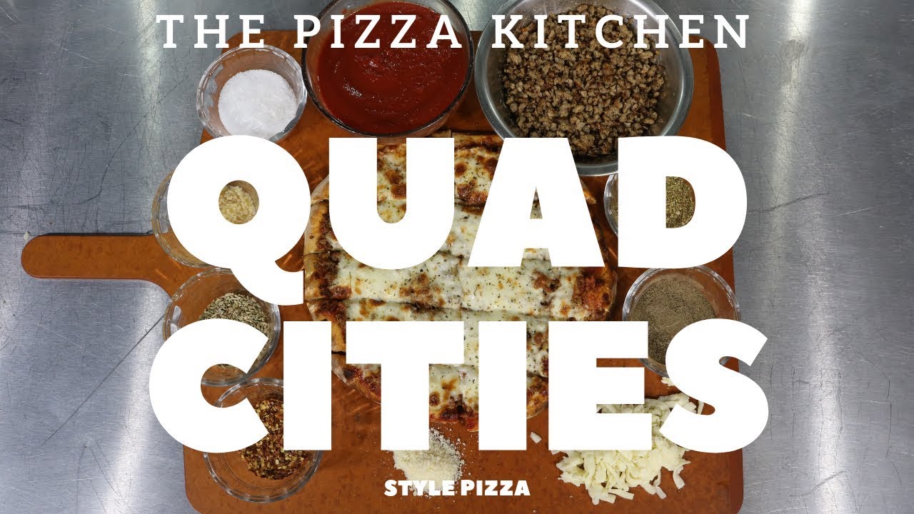 The Pizza Kitchen: Quad Cities Style Pizza