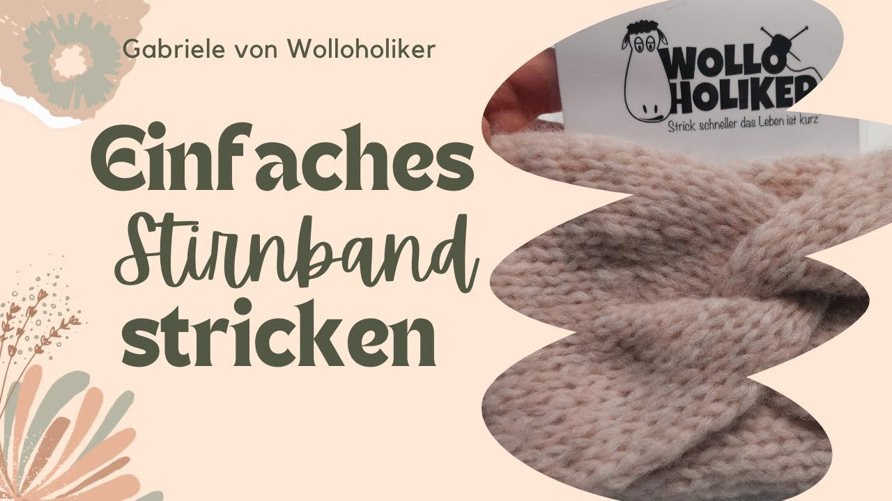 Einfaches Stirnband stricken Anleitung Wolloholiker
