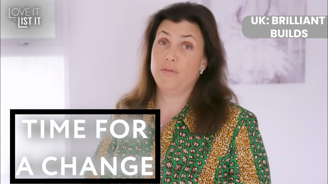 Growing Families, Big Home Decisions | S01 E02 | Love It or List It UK: Brilliant Builds