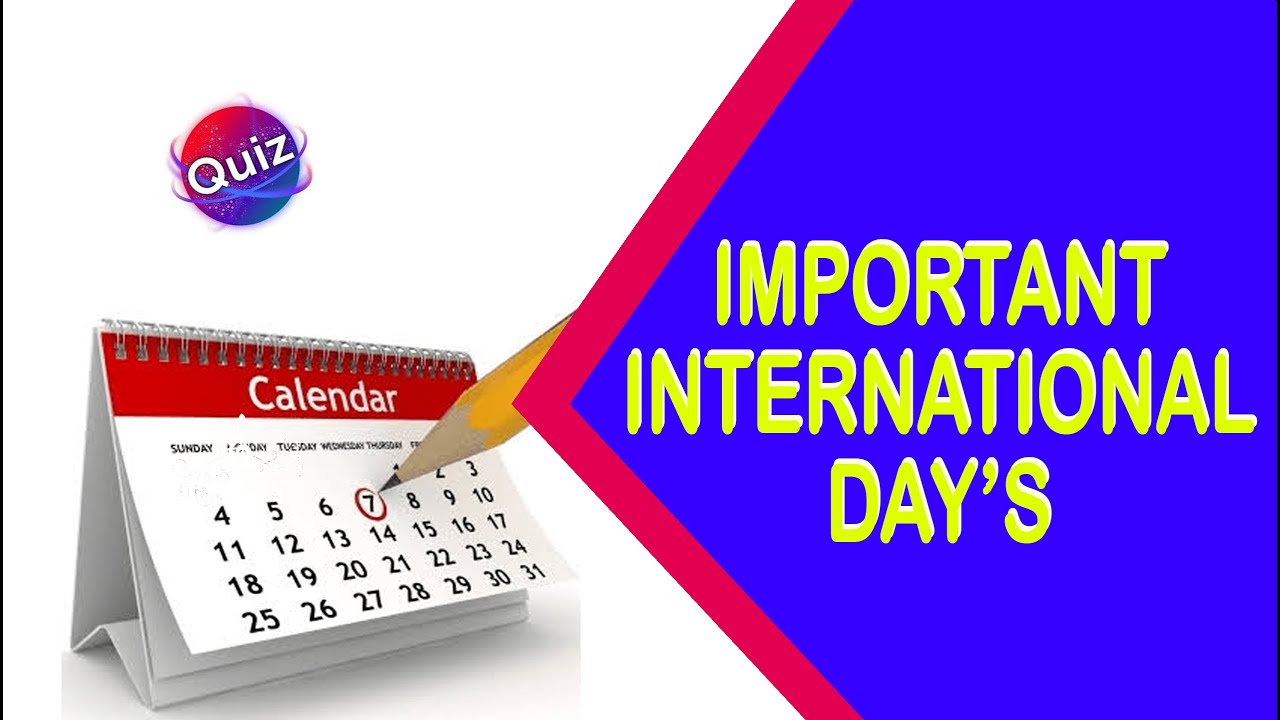 IMPORTANT DAYS QUIZ | QUIZ ON INTERNATIONAL DAYS