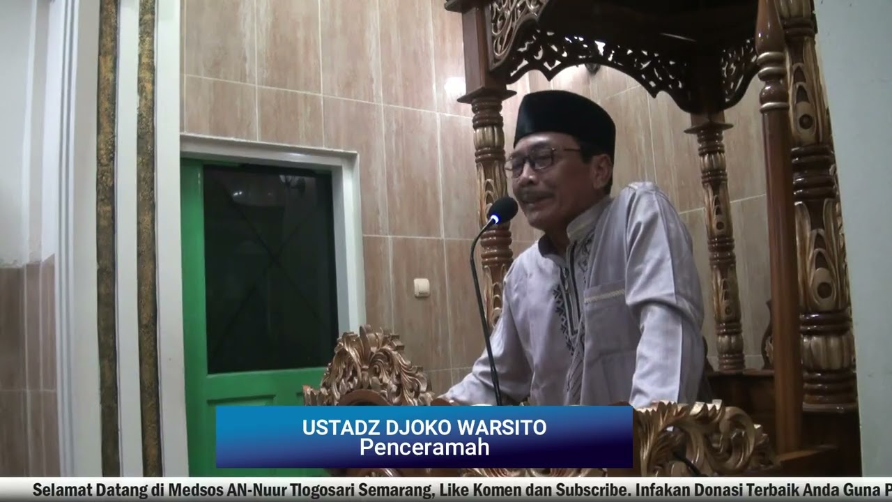 KULTUM SHOLAT TARAWIH RAMADHAN KE 16 : BP DJOKO WARSITO