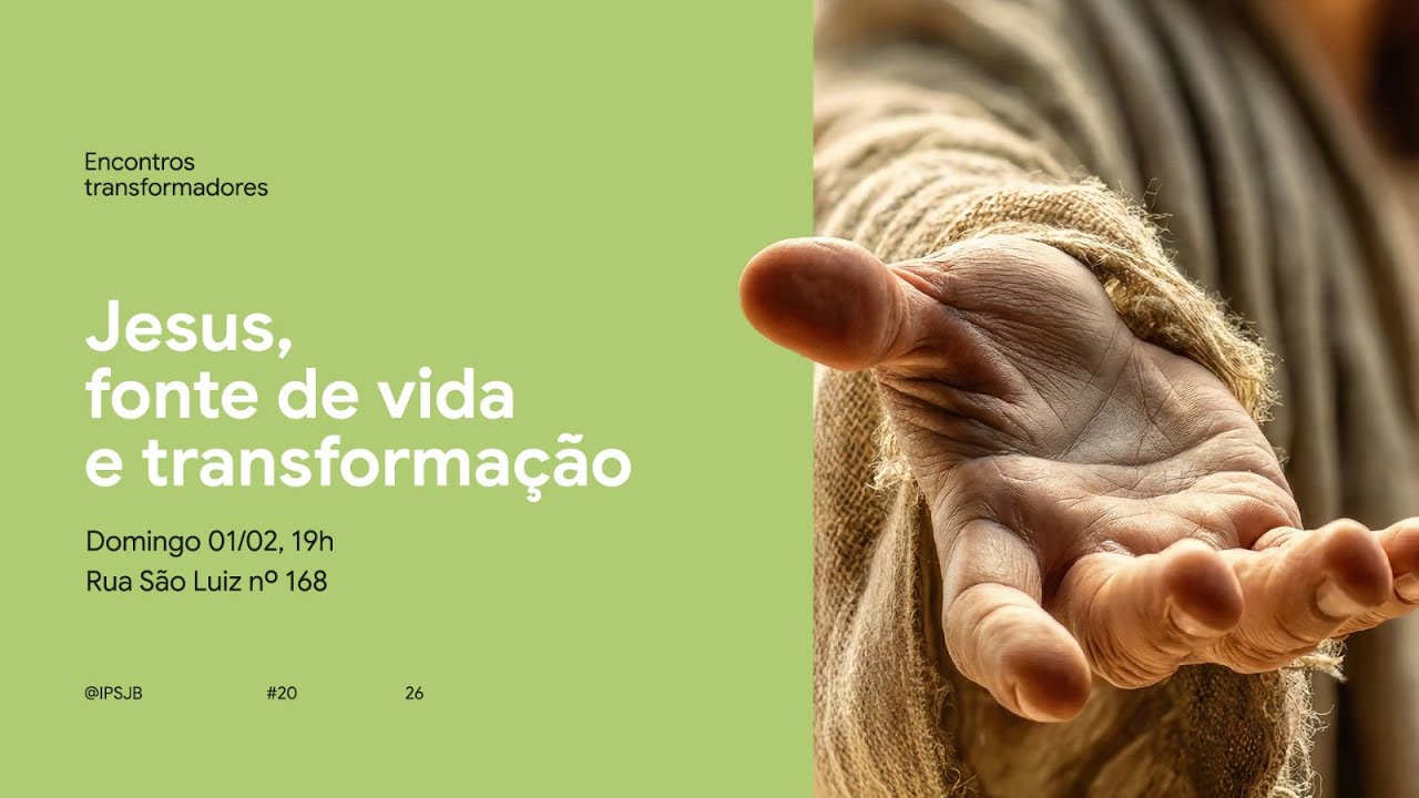 Jesus, Fonte da Vida e Transformação (01/02/2026)