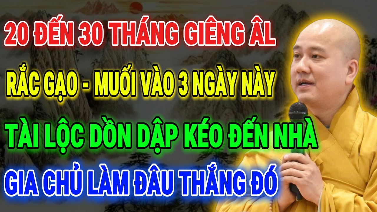 THẦY PHÁP HOÀ CHỈ BẢO: 20–30 Tháng Giêng Rắc Gạo Muối Đúng 3 Ngày Này – Tài Lộc Dồn Dập Kéo Vào Nhà