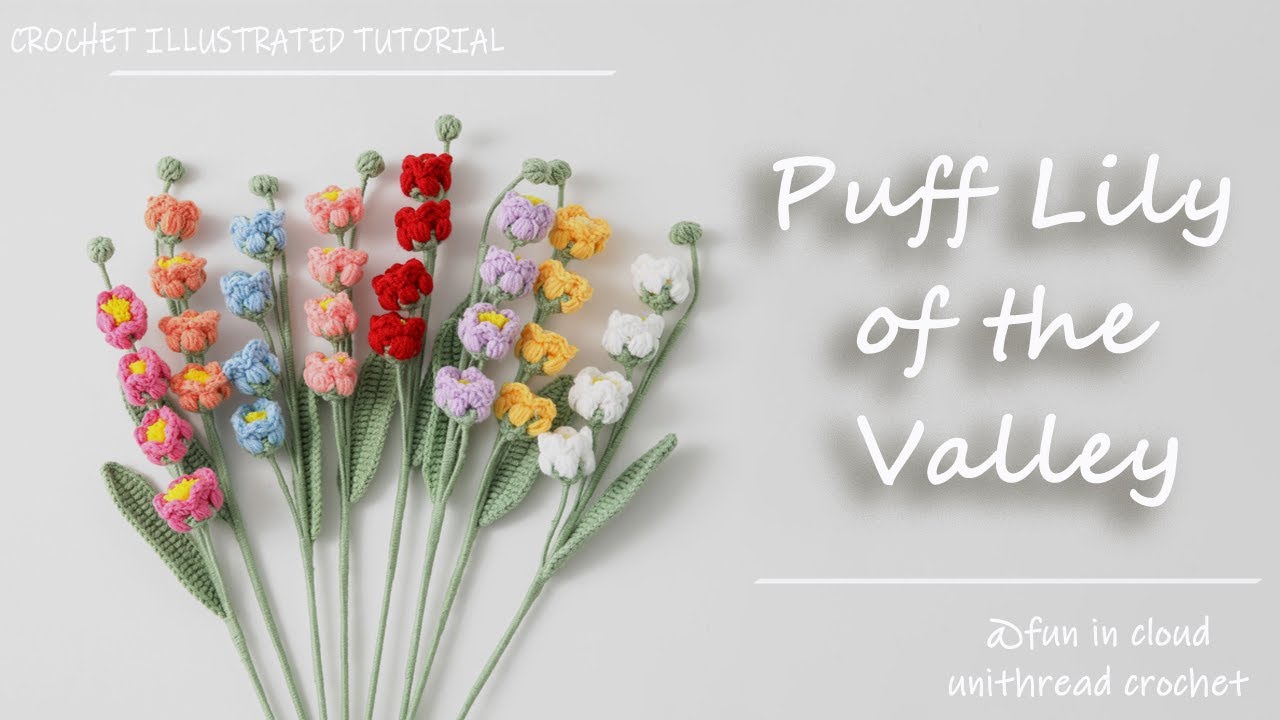 How to Crochet Puff Lily of the Valley