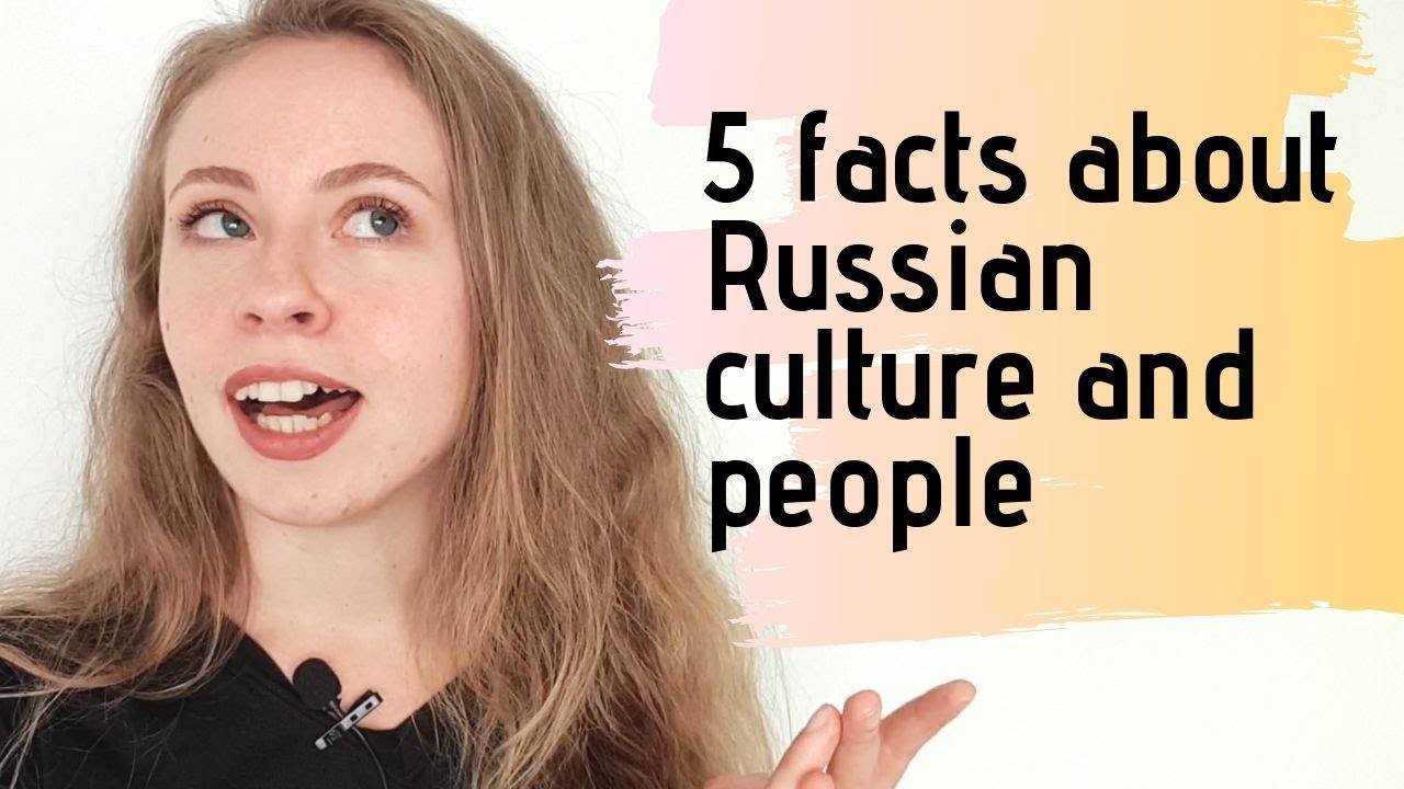 5 FACTS about RUSSIAN culture and people