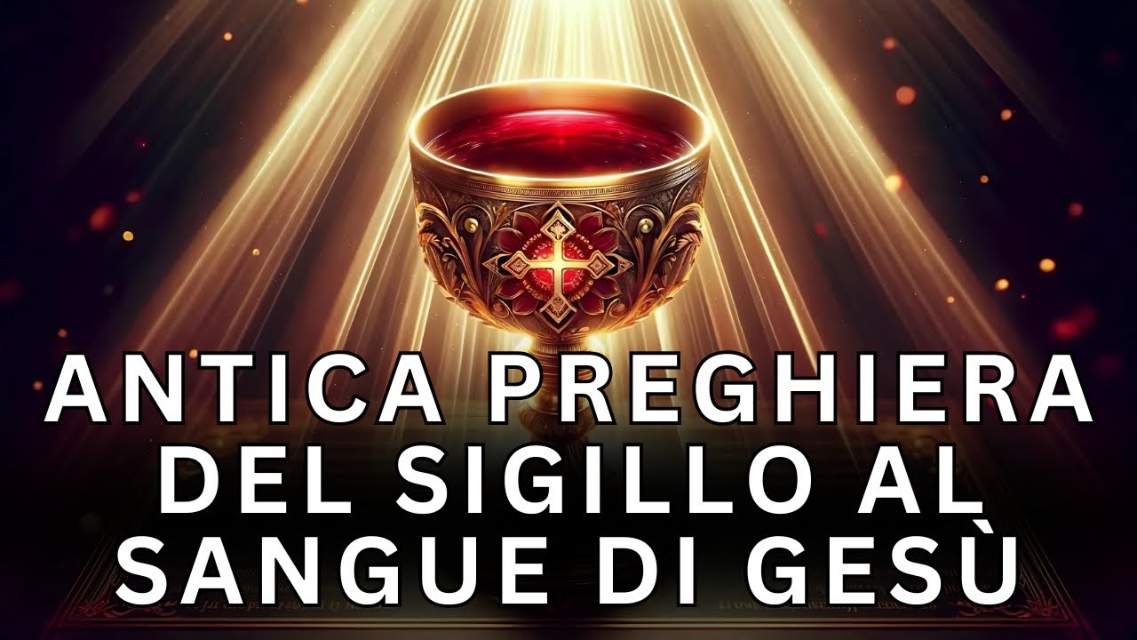 Se Reciti questa Antica Preghiera del Sigillo al Sangue di Gesù, Esso ti Dirà Cosa Fare nella Vita
