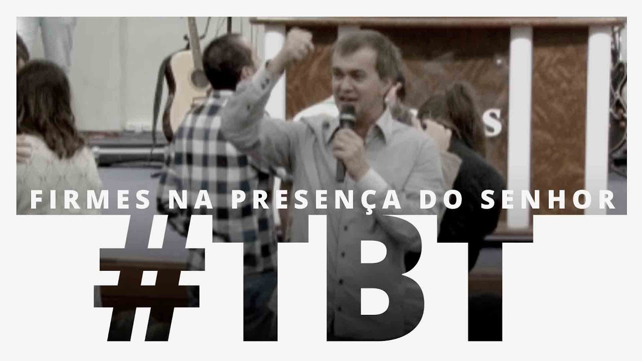 MEVAM OFICIAL - FIRMES NA PRESENÇA DO SENHOR - #TBT - Luiz Hermínio