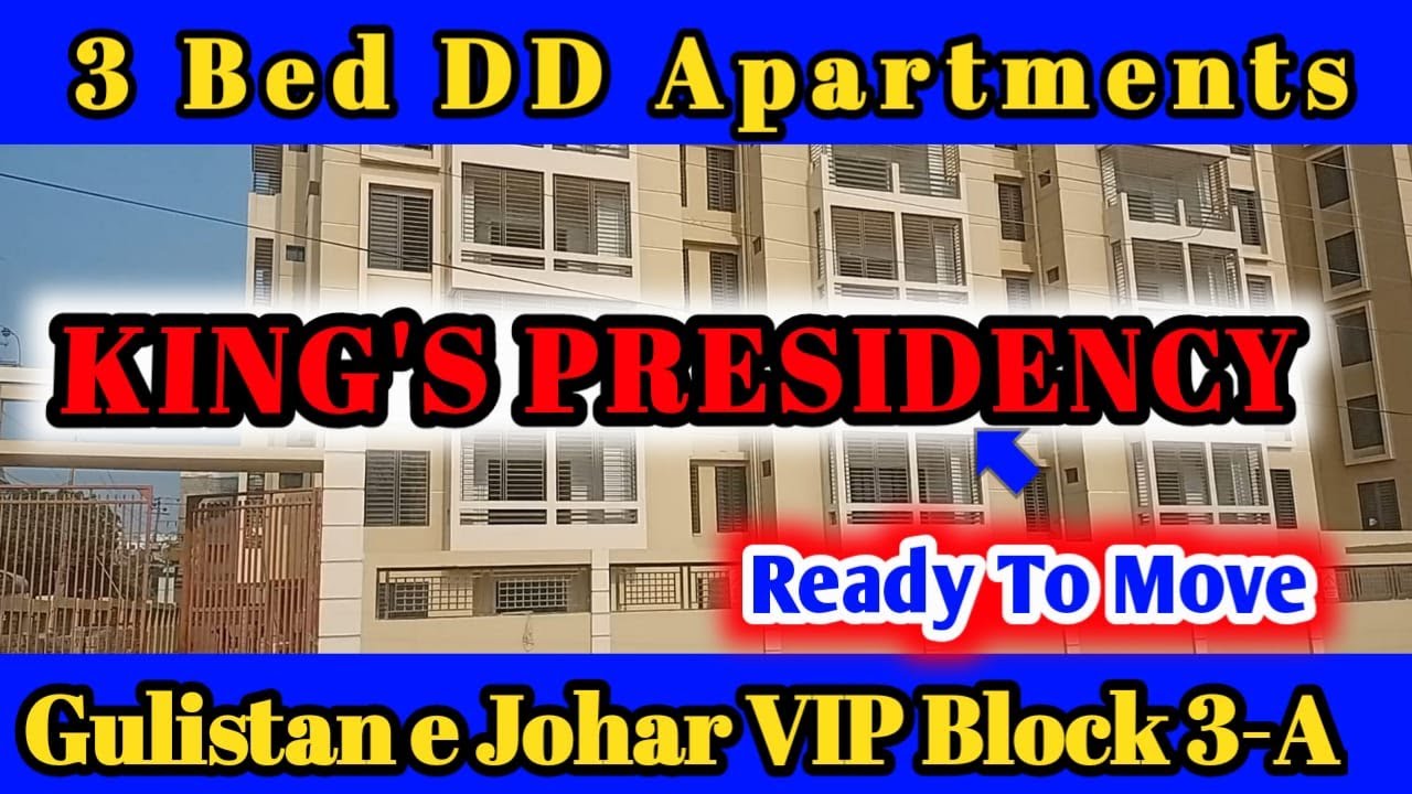 3Bed DD Luxury Ready To Move Apartments || Kings Presidency Gulistan e Johar VIP Block 3A Karachi