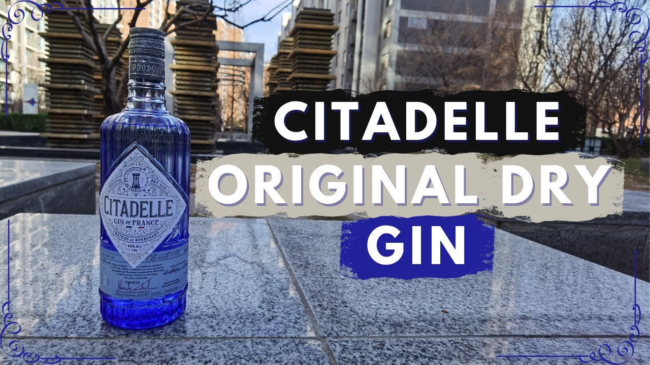 Citadelle Original Dry Gin Review | The Gin Guy