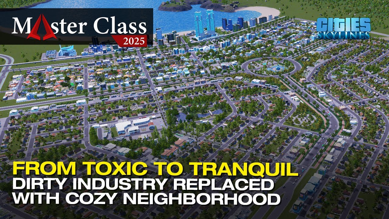 This Dirty Industrial Zone Just Became a Dream Neighborhood!  |  Master Class 2025 EP 7