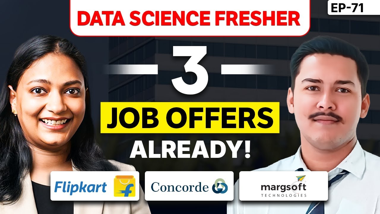 3 JOB OFFERS as a FRESHER in DATA SCIENCE | Flipkart, Margsoft & Concorde