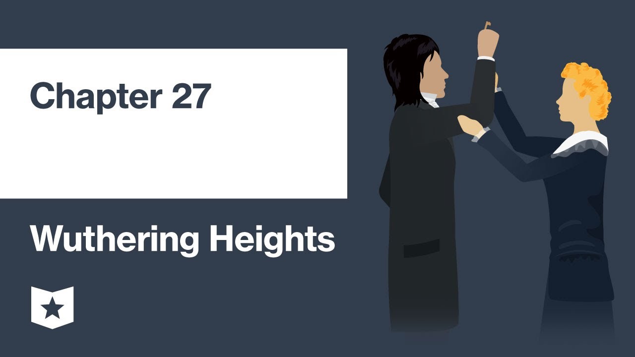 Wuthering Heights by Emily Brontë | Chapter 27
