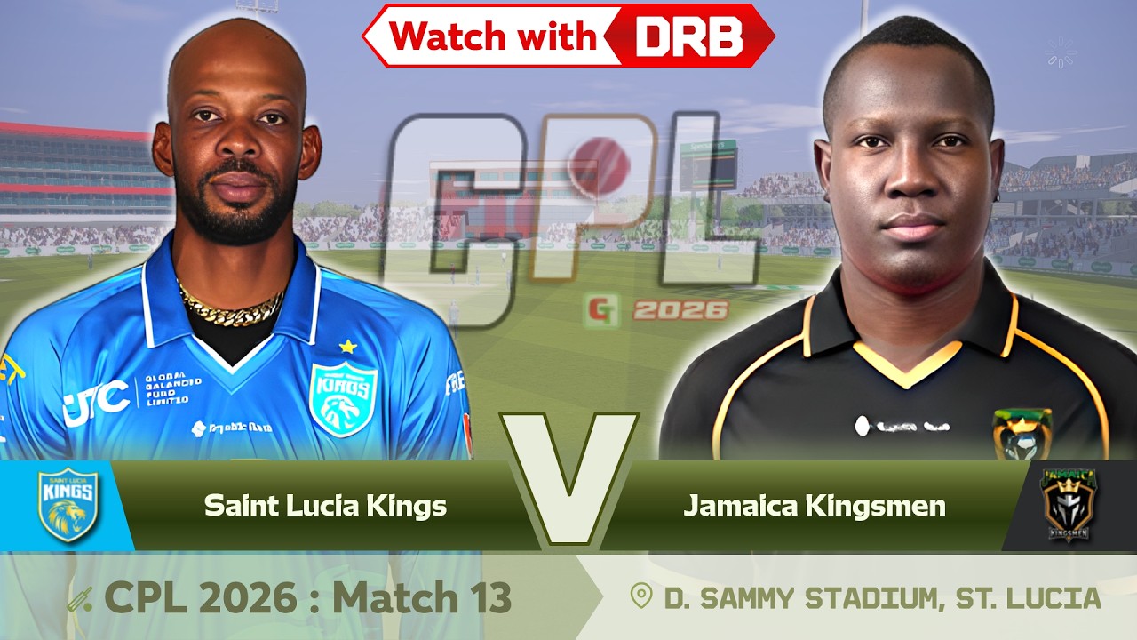 Saint Lucia Kings vs Jamaica Kingsmen | CPL 2026 : Match 13