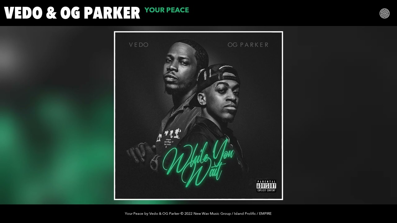 Vedo X OG Parker - Your Peace
