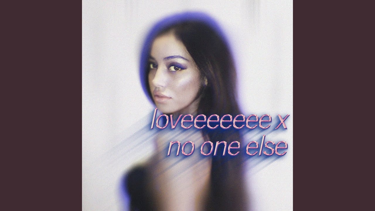 Loveeeeeee x No One Else (Slowed + Reverb)