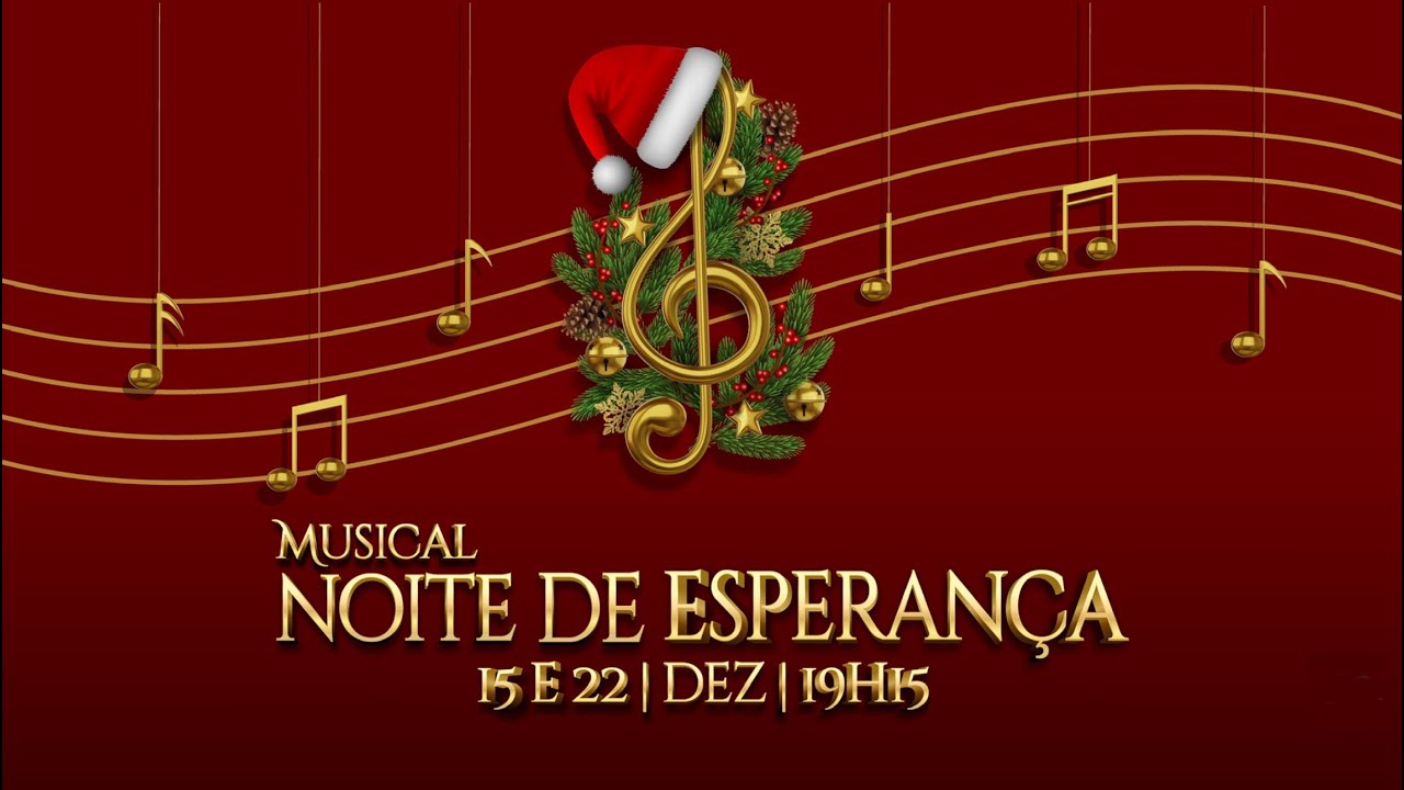 Musical Noite de Esperança | 15/12/2024