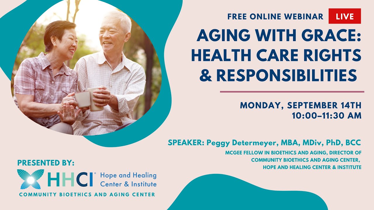 Aging with Grace: Health Care Rights & Responsibilities
