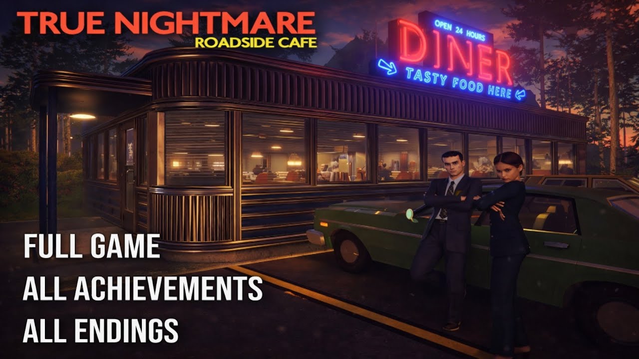 True Nightmare - Roadside Сafe | ALL ENDINGS | ALL ACHIEVEMENTS