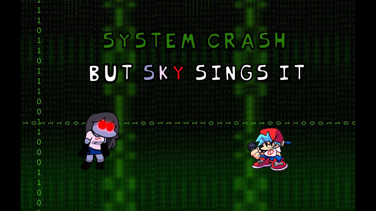 System crash but Sky sings it! (PLAYABLE)