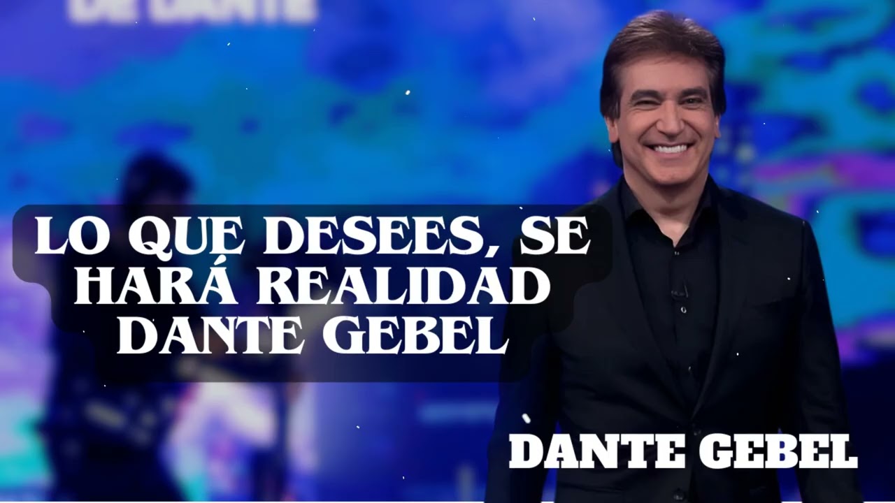 Lo que desees, se hará realidad DANTE GEBEL | The Divine Path | Dante Gebel