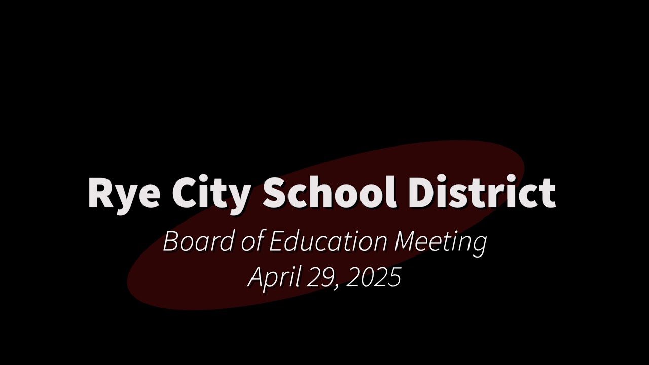 Board of Education Meeting - April 29, 2025