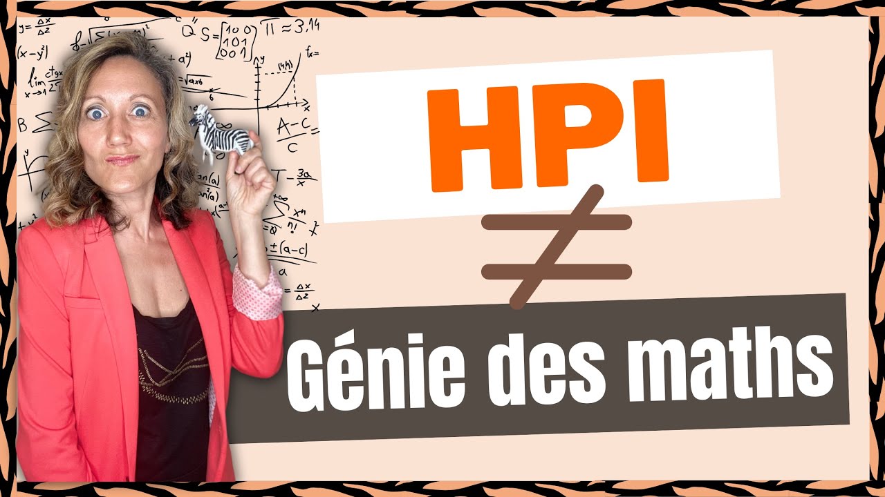 Je suis NULLE EN MATHS, je ne peux pas être une femme HPI