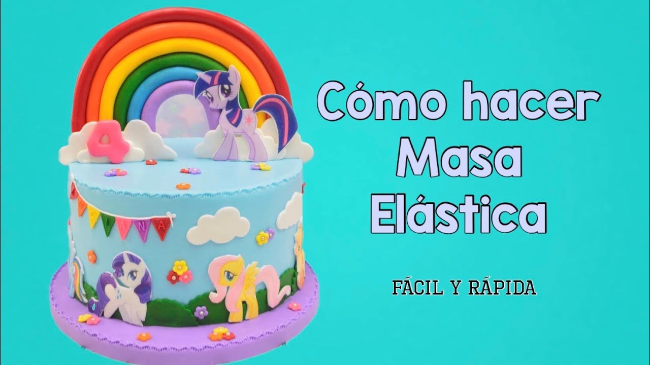 COMO HACER MASA ELÁSTICA - FÁCIL Y RÁPIDA| FIORELLA CAKE