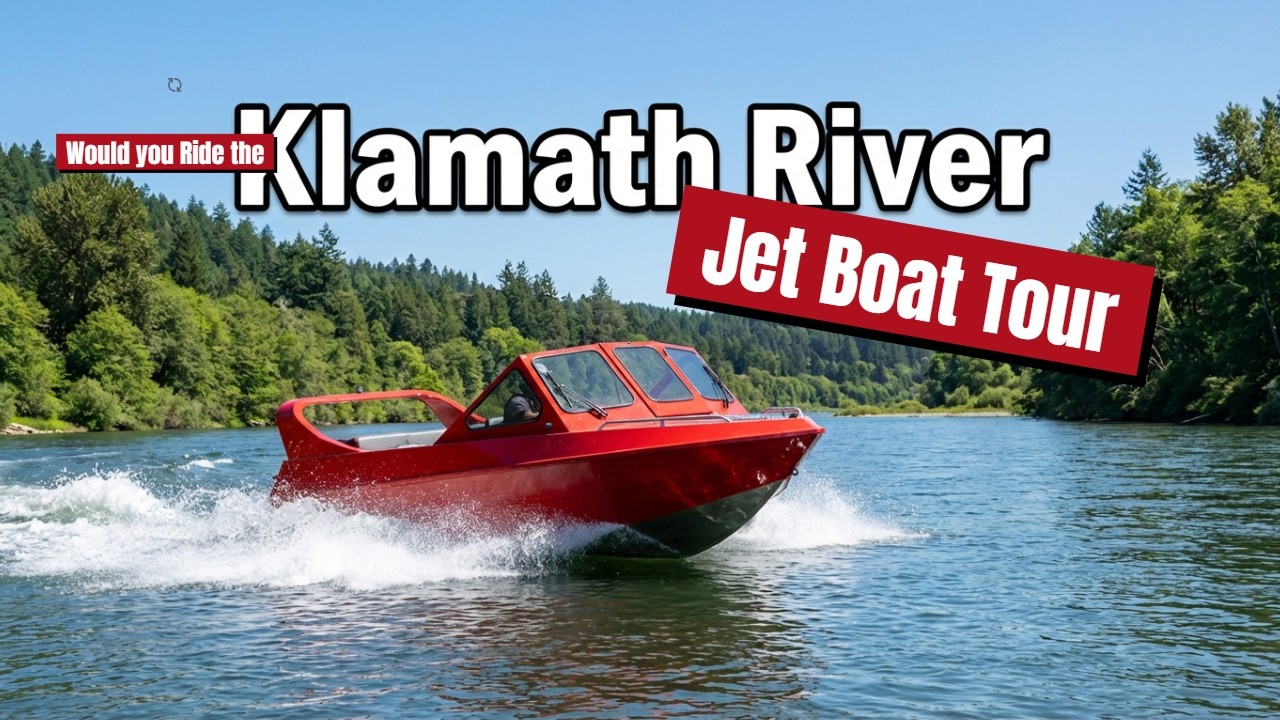 Is the Klamath River Jet Boat Tour Actually Worth it?