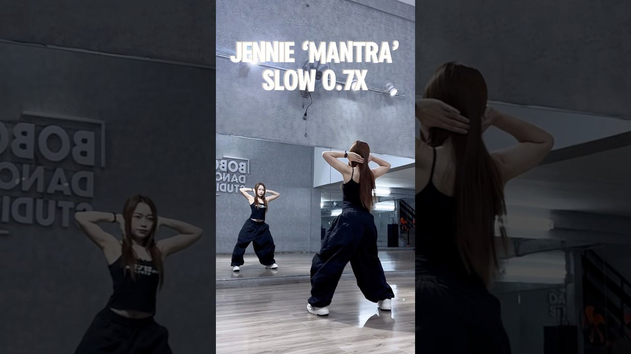 JENNIE &lsquo;MANTRA&rsquo; (Slow & Mirrored) #bobodancestudio #mantra #jennie