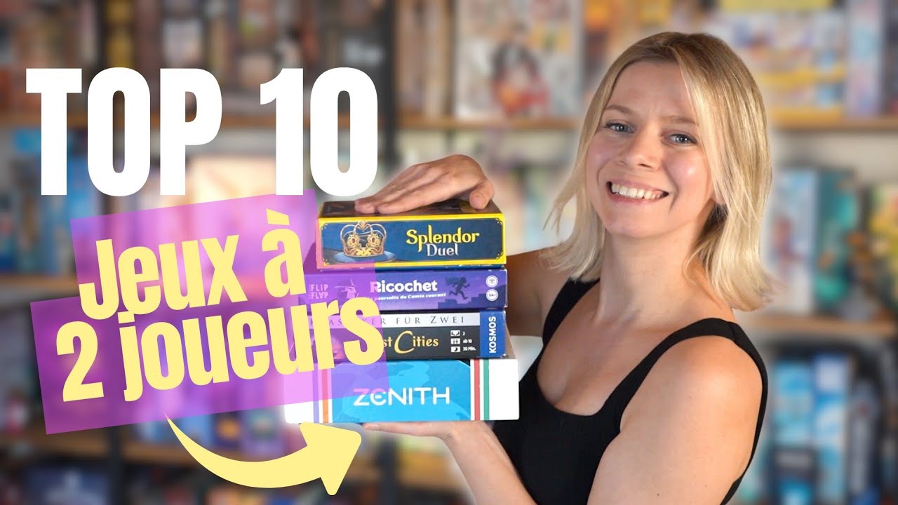 Les 10 MEILLEURS jeux de soci&eacute;t&eacute; &agrave; 2 joueurs