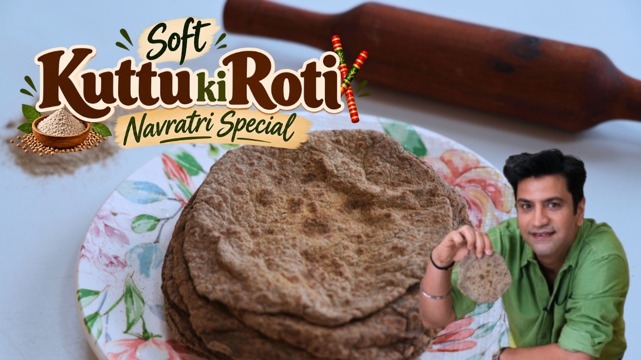 Soft & Fluffy Kuttu Ki Roti | Vrat Special Recipe | Navratri Recipes | Kunal Kapur Recipes