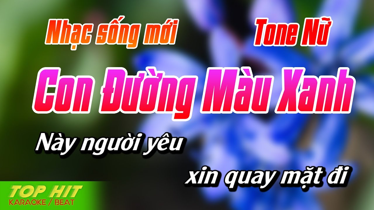 Con Đường Màu Xanh Karaoke Tone Nữ | Nhạc Sống Mới Dễ Hát TOP HIT KARAOKE