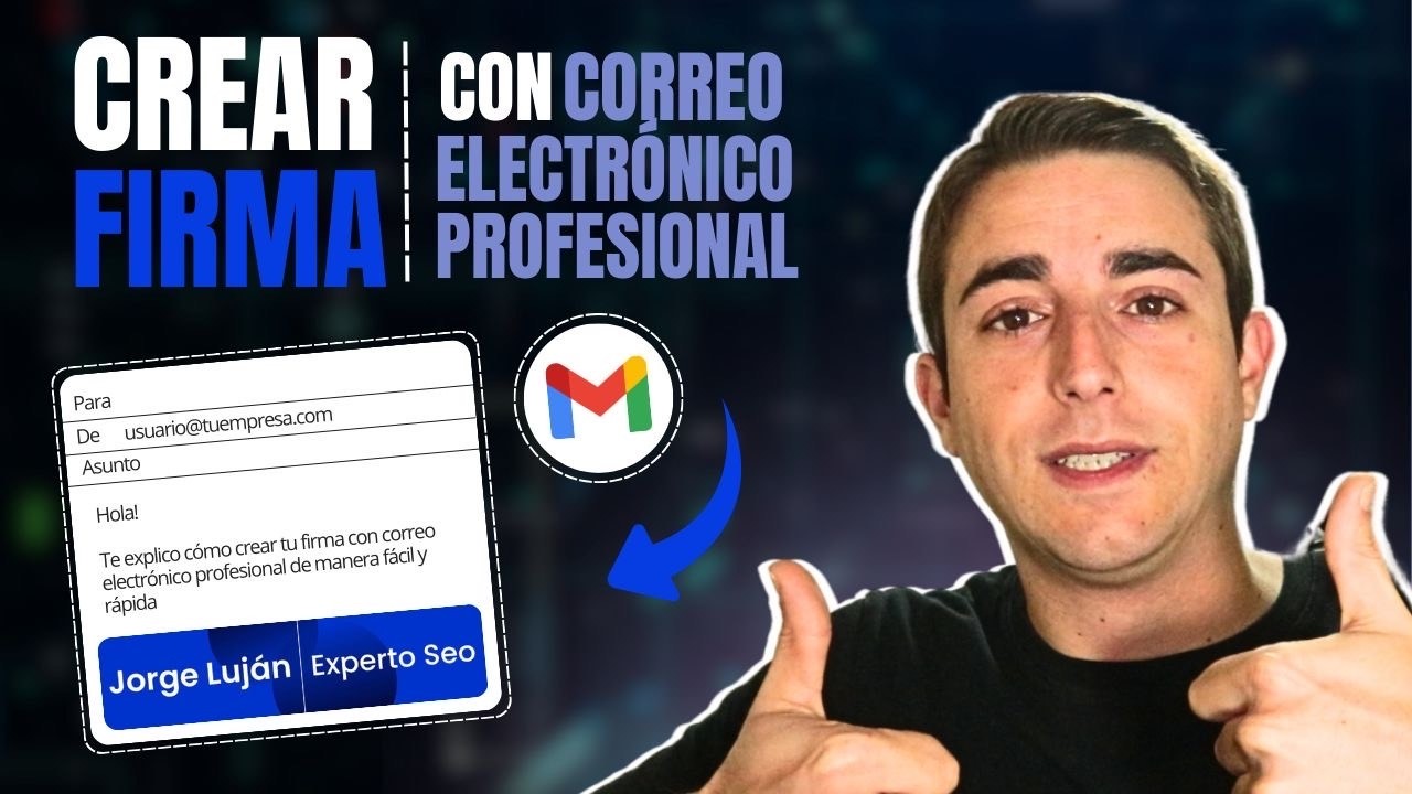 Como crear tu mejor firma para Gmail en 2026 | Imagen, texto y enlaces | Totalmente GRATIS