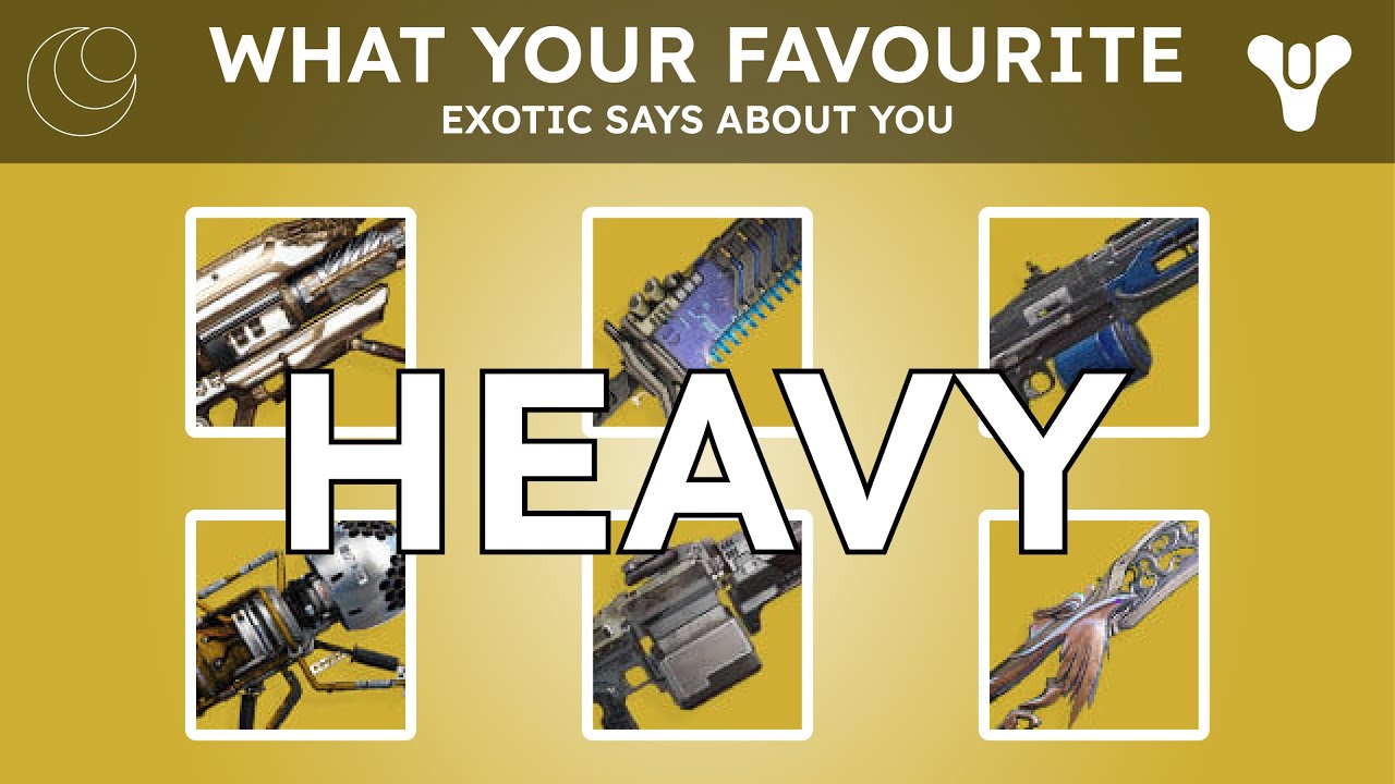 What Your Favourite Destiny Exotic Says About You: Heavy Edition