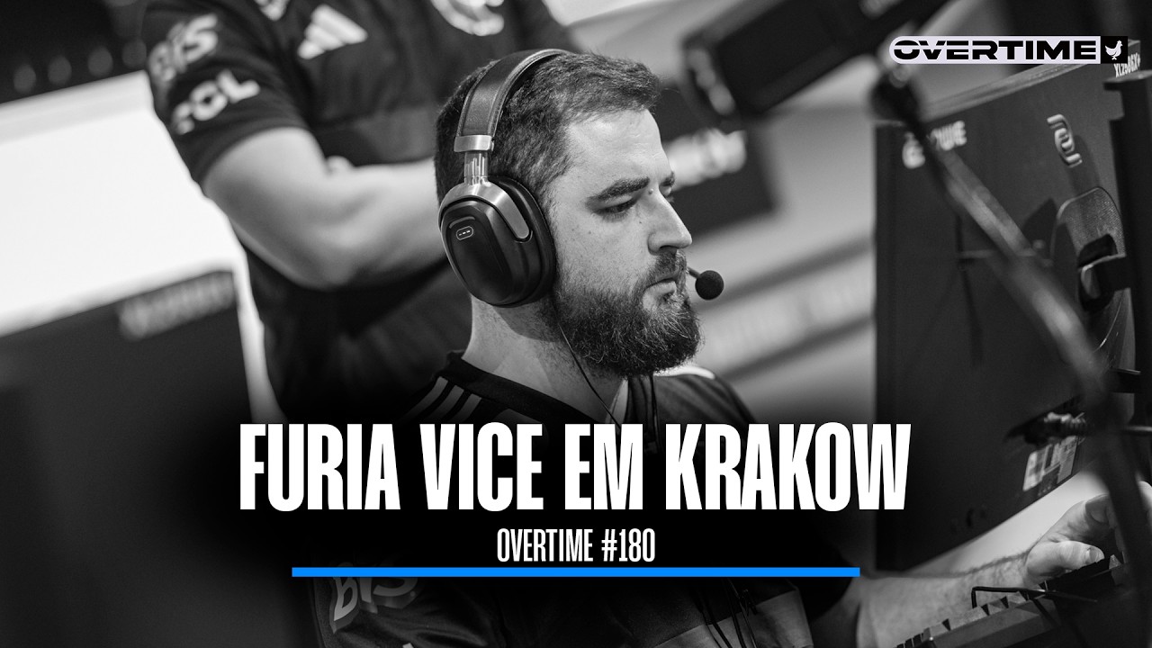 FURIA VICE NA IEM KRAKOW; PRÉVIA PGL-CLUJ NAPOCA COM PAIN E FURIA - OVERTIME #180
