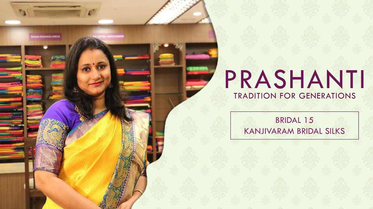 Bridal Silk Sarees by Prashanti | Rs. 15,000/- Onwards