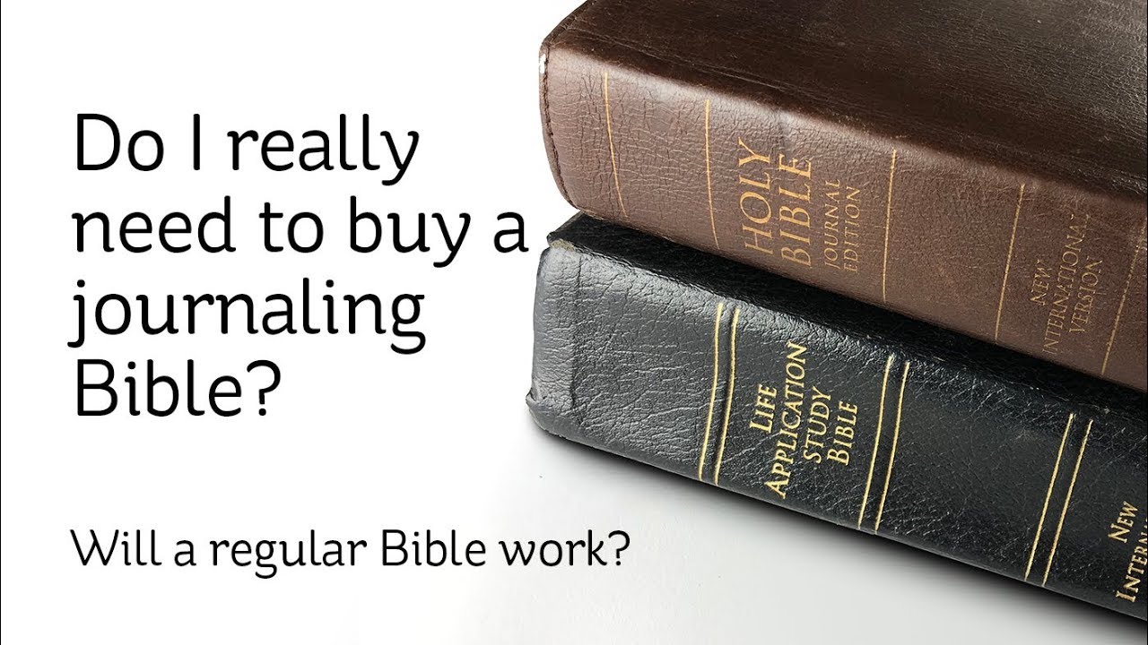 Do I really need a journaling Bible?