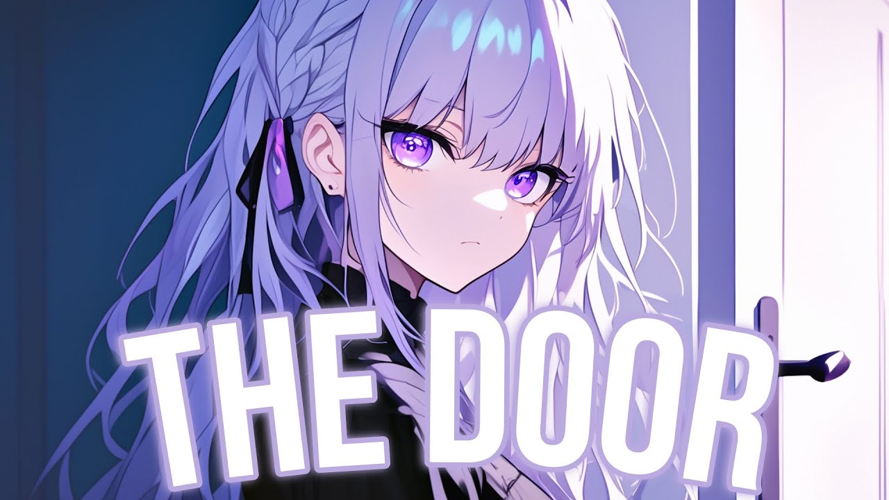 Nightcore/Sped Up - The Door {Lyrics}