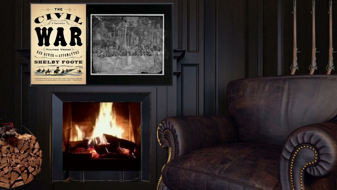 The Civil War: A Narrative, Vol. 3: Red River to Appomattox - Part 1