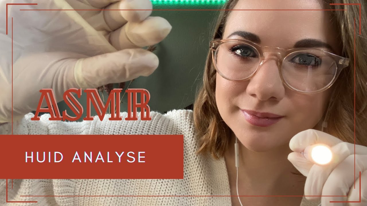 ASMR |  Role-play Skin analysis | close-up, light, latex gloves & face touching | Dutch | ASMaRja